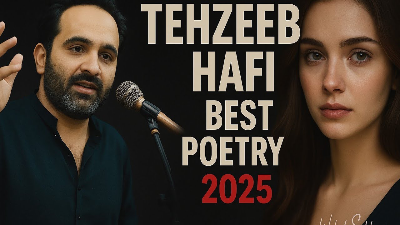 Tehzeeb hafi best poetry | Tehzeeb Hafi | tehzeeb hafi emotional poetry ...