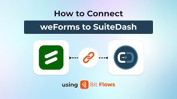 How to Connect WeForms to SuiteDash Using Bit Flows | WordPress Automation Tutorial