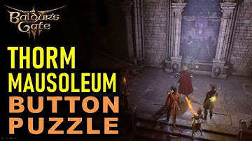 Thorm Mausoleum Button Puzzle: Investigate the Thorm Mausoleum | Baldur