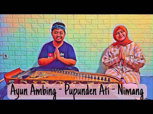 Ayun Ambing - Pupunden Ati - Nimang | Medley Lagu - Lagu Ngaras u0026 Siraman | Halimpu #merdu #relaxing class=