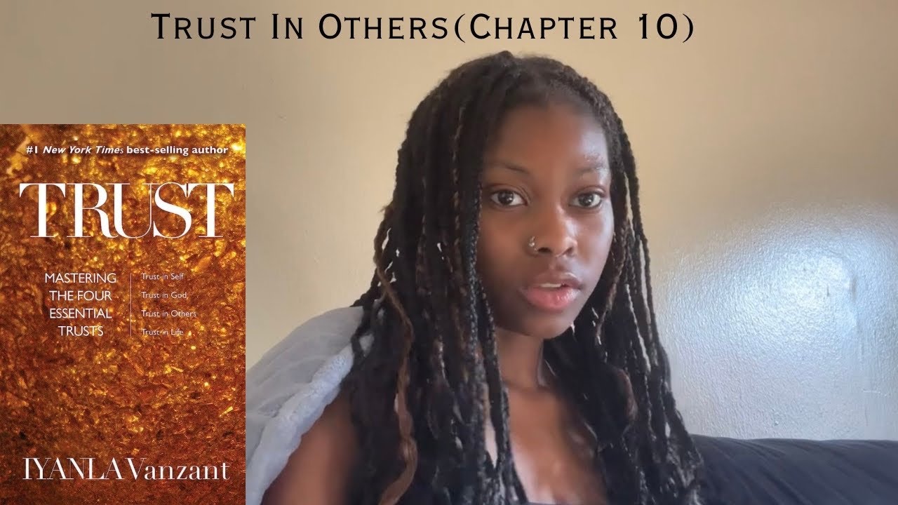 Trust by Iyanla Vanzant (Trust in Others)Chapter 10iyanlavanzant 