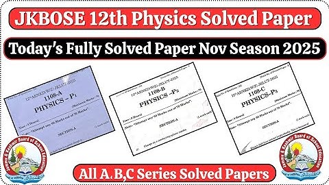 JKBOSE 12th Physics Today