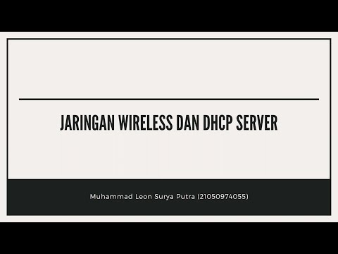 JARINGAN WIRELESS DAN DHCP SERVER