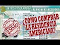 Como Comprar La Residencia en Estados Unidos