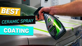 Top 5 Best Ceramic Spray Coating Review in 2023