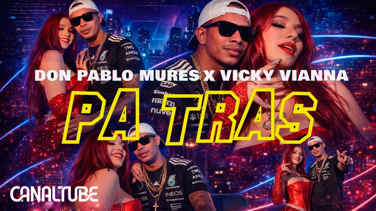 Watch Don Pablo Mures x Vicky Vianna - Pa Tras (Video Oficial) on YouTube Watch Don Pablo Mures x Vicky Vianna - Pa Tras (Video Oficial) on YouTube