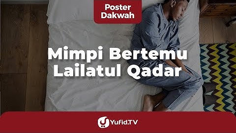 Mimpi Bertemu Lailatul Qadar - Poster Dakwah Yufid TV