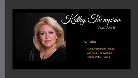 Kathy Thompson Jazz Vocalist, Feb  2020