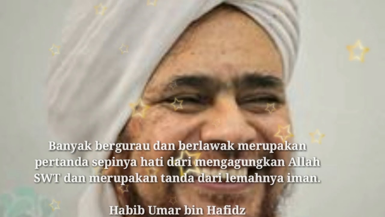 Kata Kata Mutiara Habib Umar Bin Hafidz Youtube