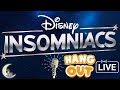 Disney Chat LIVE ~ Disney Insomniacs Hangout
