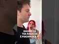 QUANDO LA TUA RAGAZZA È PSICOPATICA 😅 - iPantellas