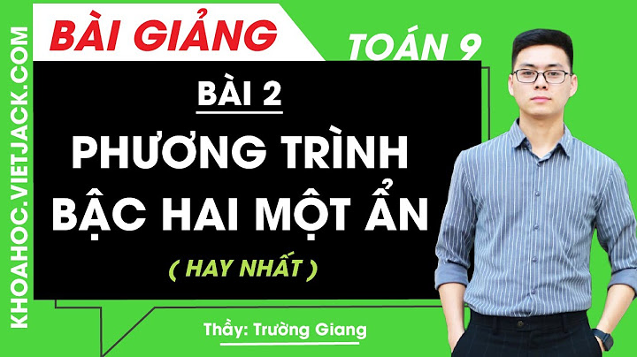 Toán 9 phương trình bậc 2 một ẩn