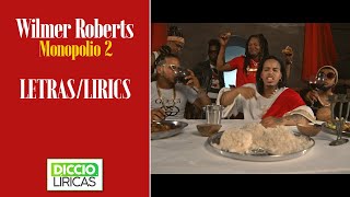 Wilmer Roberts   Monopolio 2 (LETRAS/LYRICS)