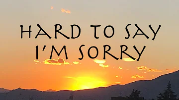 'Hard to Say I'm Sorry' - Chicago 【和訳】シカゴ「素直になれなくて」1982年