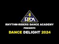 Dance delight 2024  show 1  rrda  rhythm riders dance academy dance rrda