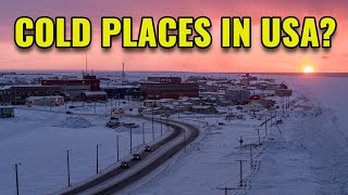 10 Coldest Places in the United States 2024