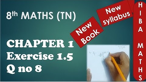 TN Samacheer 8th maths chapter 1 exercise 1.5 question 8 New book New Syllabus