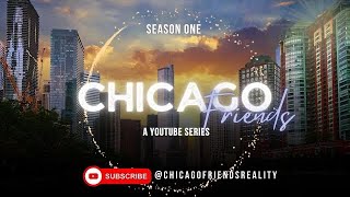 Chicago Friends Preview