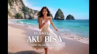 Flanella – Aku Bisa (Cover by Swastamita) | Smooth Jazz Version