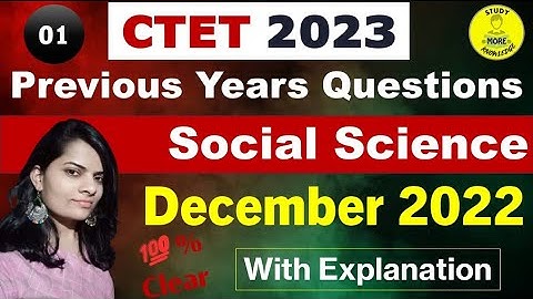 01|CTET SST PYQs|Dec 2022 & Jan 2023 Social Science Previous Year Questions with official answers