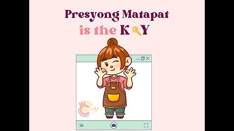 Presyong Matapat is the Key