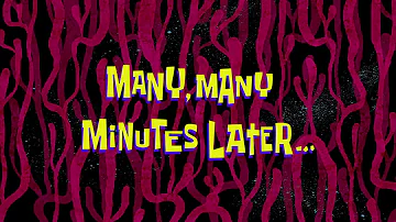 Many, Many Minutes Later... | SpongeBob Time Card #152
