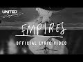 Empires official lyric  hillsong united