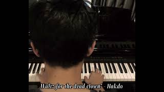 Waltz for the dead clown’ - Hakdo - Học trò Adam music