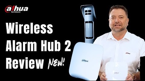 Dahua Wireless Alarm Hub 2 Review