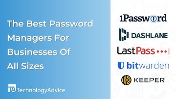 The Best Password Managers For Businesses Of All Sizes