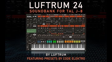 Luftrum 24 - Soundbank for TAL J-8