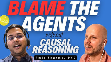 MSFT Scientist: Agents, Causal AI & Future of DoWhy | Amit Sharma S2E4 | CausalBanditsPodcast.com