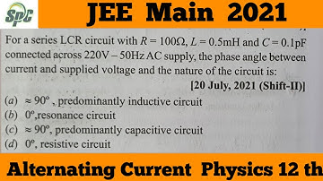 For a series LCR circuit with R = 100 ohm , L = 0.5mH and C = 0.1 pF connected across 220V, 50 Hz ,t
