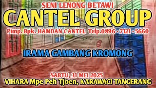 LIVE GAMBANG KROMONG || KESENIAN BETAWI LENONG CANTEL GROUP || VIHARA Mpe Peh Tjoen Karawaci