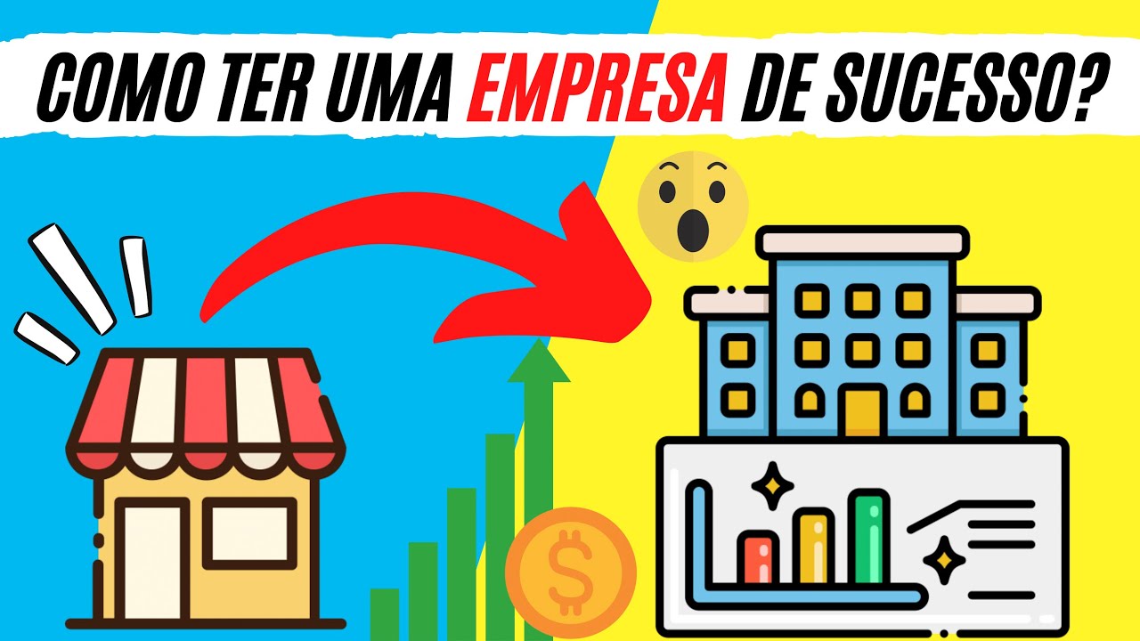 🎯💰 Como ter uma EMPRESA DE SUCESSO - 7 DICAS para EMPREENDER - YouTube