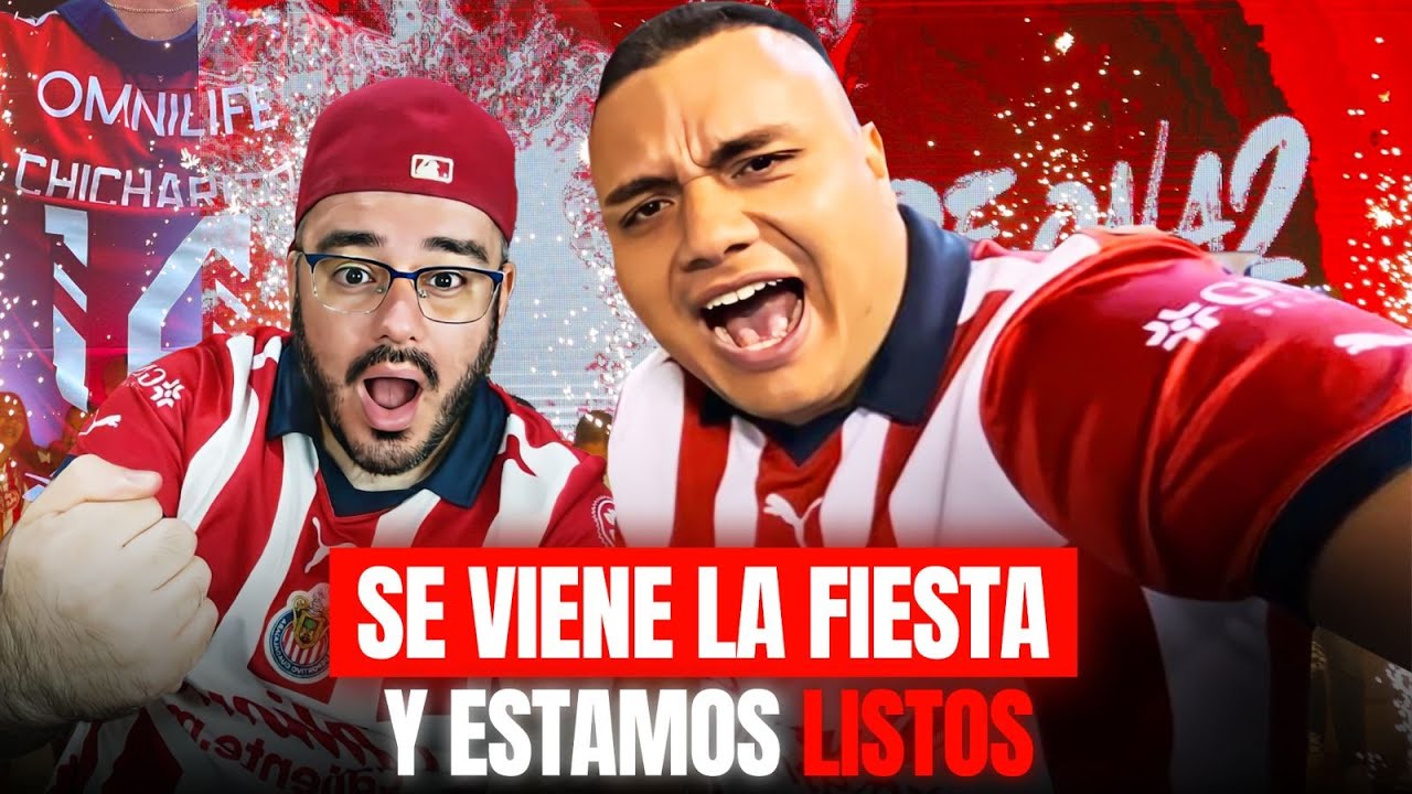 SE VIENE LA FIESTA DE CHIVAS Y ESTAMOS LISTOS - YouTube