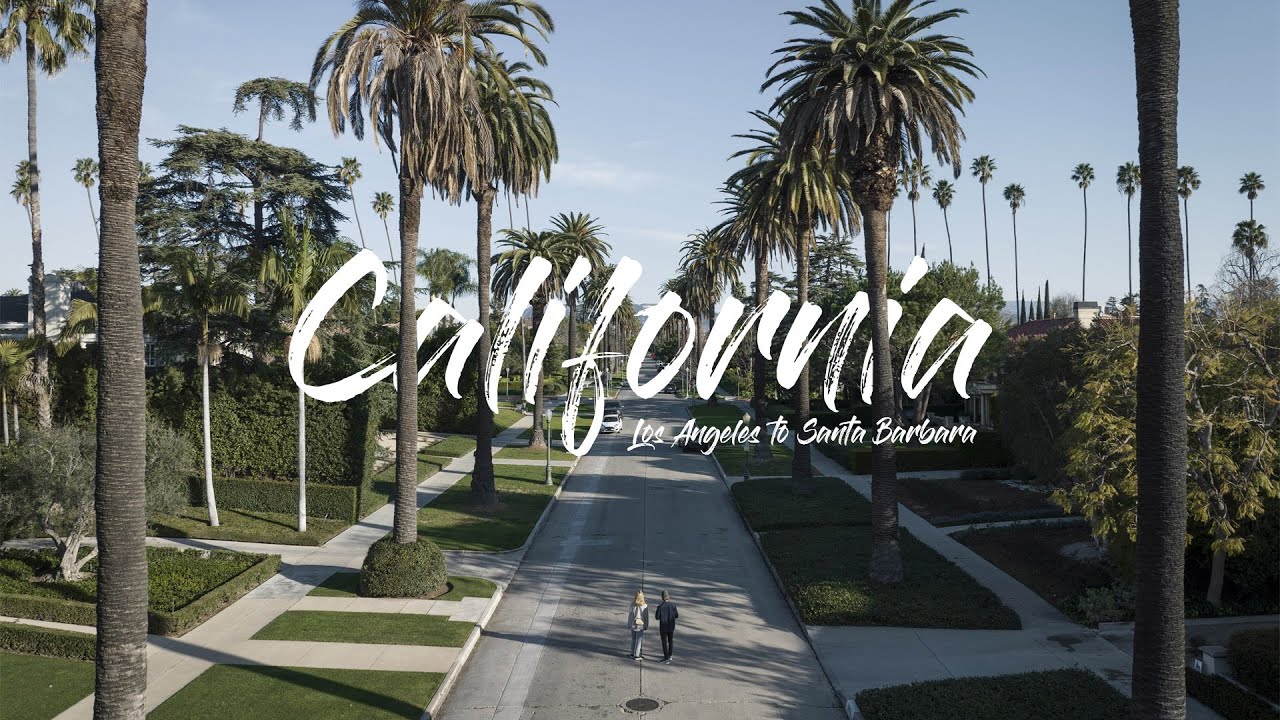 California Los Angeles to Santa Barbara | CINEMATIC Video