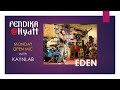EDEN Jam With KaynLab FENDIKA HYATT EDEN Jam With KaynLab FENDIKA HYATT