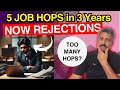 Multiple Job Hops or Too Many Changes Lead to Resume Rejections By Recruiters | Anand Vaishampayan