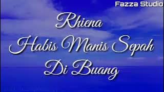 Rhiena - Habis Manis Sepah Di Buang [ Lirik ]