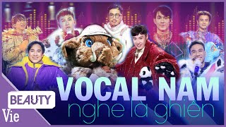 Tổng hợp VOCAL NAM nghe là ghiền, top hit triệu view The Masked Singer | playlist này hay