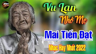 Vu Lan Nhớ Mẹ, Ngồi Buồn Nhớ Mẹ - Liên Khúc Vu Lan Báo Hiếu Khiến Triệu Con Tim Rơi Lệ