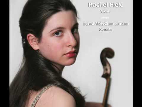 BA Zimmermann "Sonata for Violin" Part 1/2 played by Rachel Field
