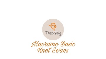 Macrame Basic Knot Series#6 Picot Square Knot