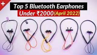 Top 5 Best Bluetooth Earphones Under ₹2000 | Buy in April 2022🔥