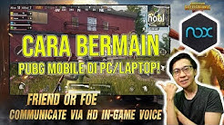 Cara Main PUBG Mobile di PC/LAPTOP dengan Emulator NOX Player!  Hajar Semuanyaa! - Durasi: 30.41. 