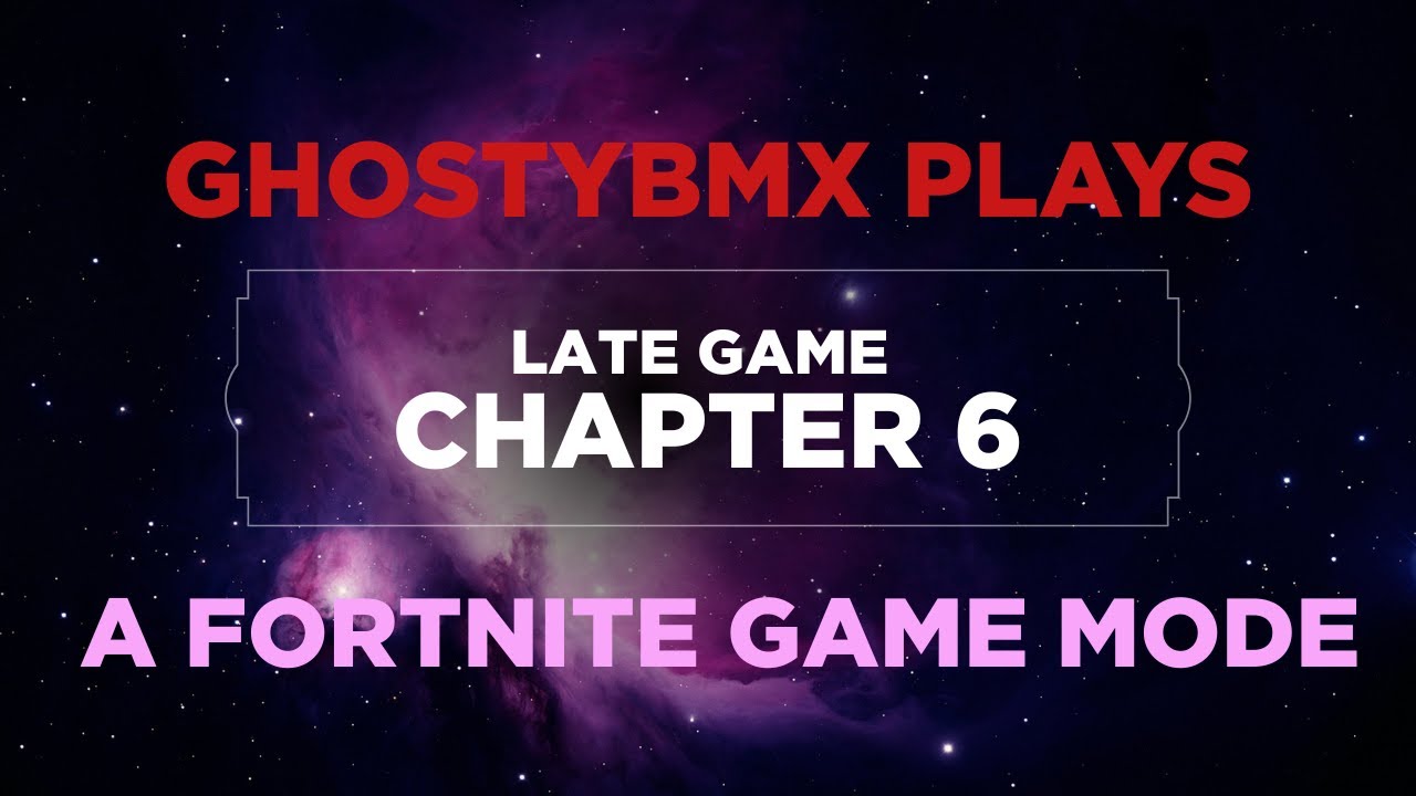 Fortnite late game chapter 6 - YouTube