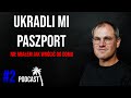 UKRADLI MI PASZPORT - NIE MIAŁEM JAK WRÓCIĆ DO DOMU