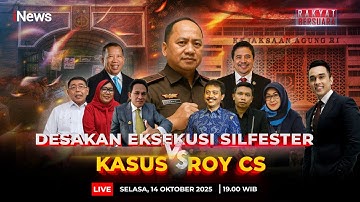 🔴LIVE DESAKAN EKSEKUSI SILFESTER VS KASUS ROY SURYO CS | RAKYAT BERSUARA 14/10