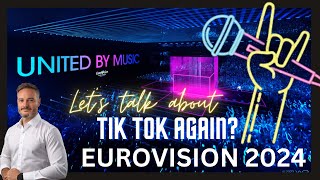 Eurovision 2024 - It's Tik Tok Again